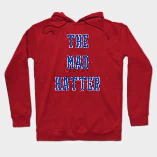 The Mad Hatter Hoodie